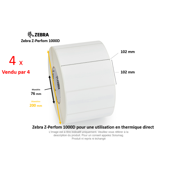 4 x rouleaux d'étiquettes 102x102mm, Zebra Z-Perform 1000D