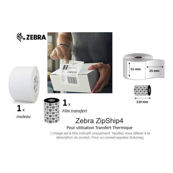 Zebra ZipShip Kit4 (1 x rouleau + 1 x film)